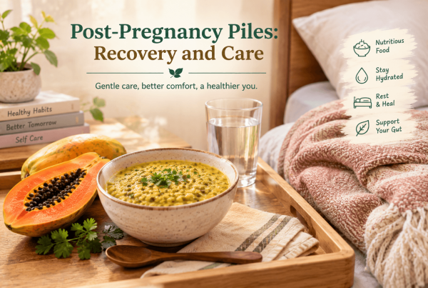 Post-pregnancy piles care shown through a new mother resting with water and fibre-rich food